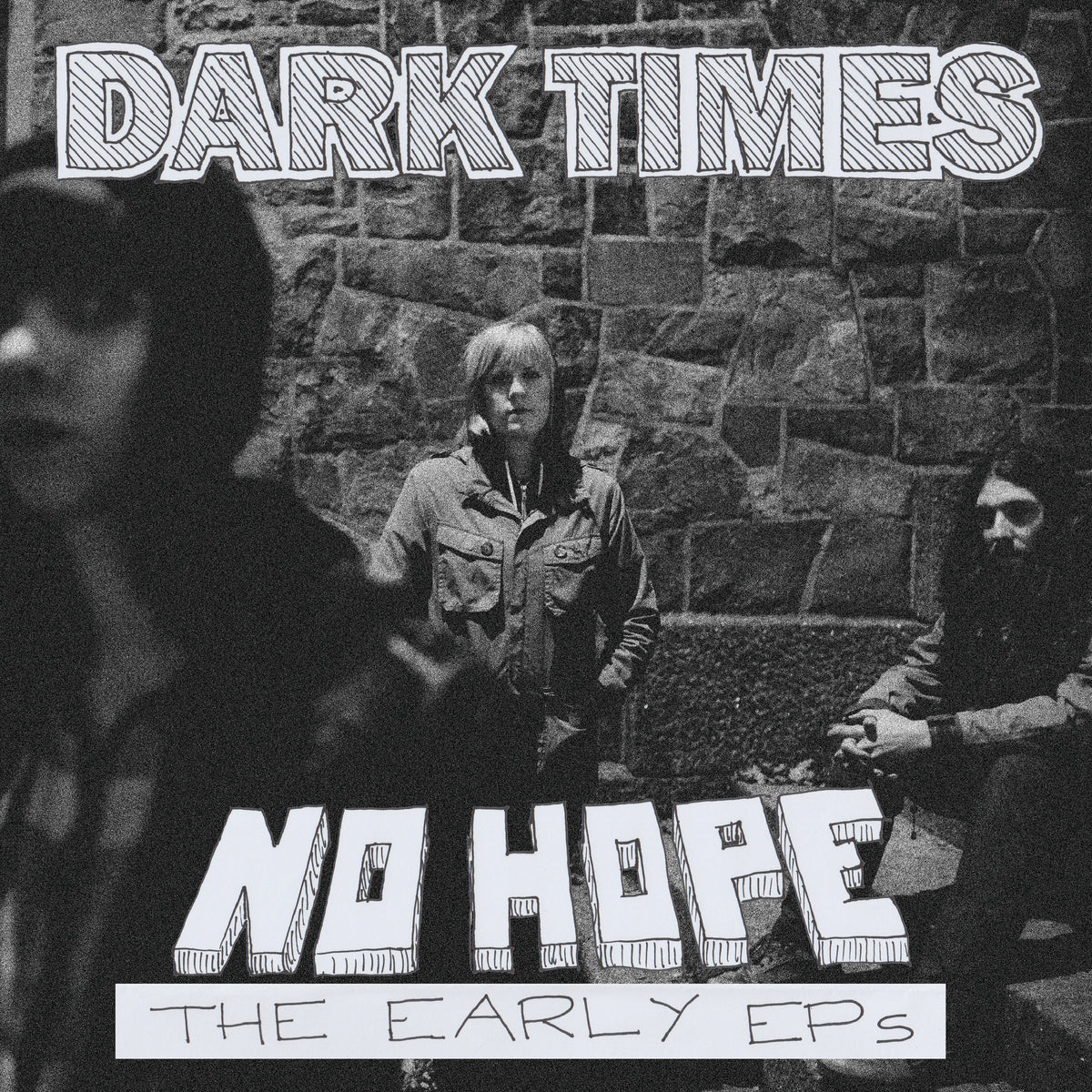 DARK TIMES - No Hope - The Early EPs (CD)