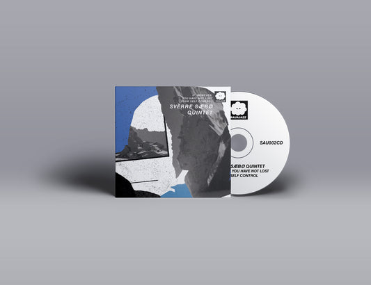SVERRE SÆBØ QUINTET- If, however, you have not lost your self control (CD)
