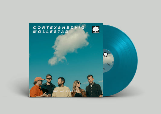 CORTEX & HEDVIG MOLLESTAD - Did we really? (LP)
